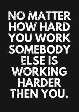 WORK HARDER MOTIVATION