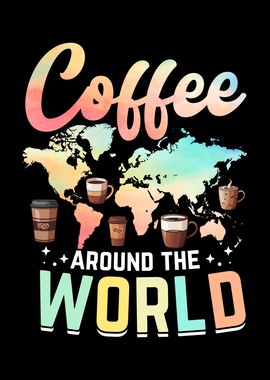 Coffee Around The World