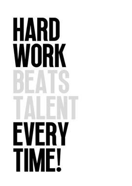 Hard Work Beats Talent