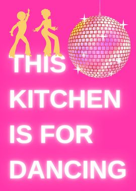 Kitchen is for Dancing