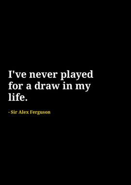 Alex ferguson quotes