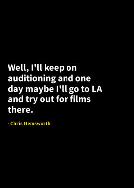 Chris Hemsworth quotes