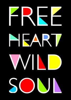 Free Heart Wild Soul