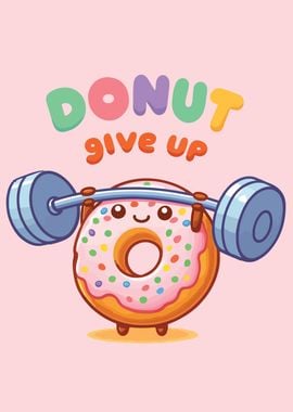 Funny Gym Donut Give Up