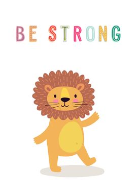 Be Strong like Lion