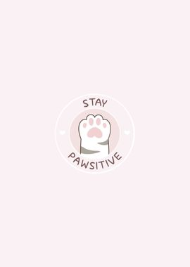 Stay Pawsitive L