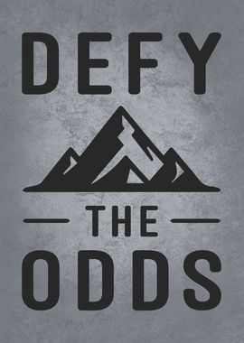 Defy The Odds Motivational