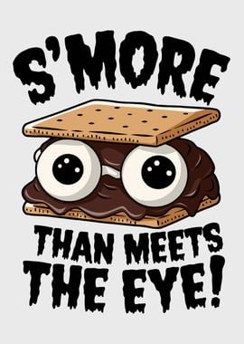 Smore than meets the eye