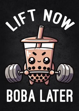 Lift Now Boba Later