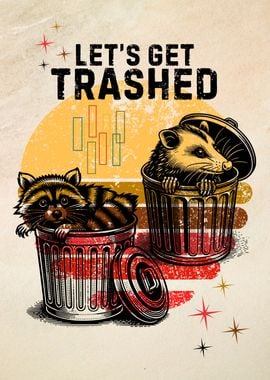 Retro Let's Get Trashed Raccoon Possum Vintage