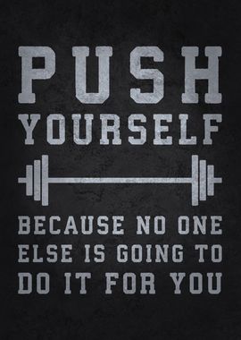 Push Yourself Gym Motivation