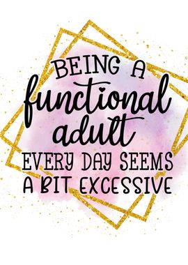 Functional Adult Quote