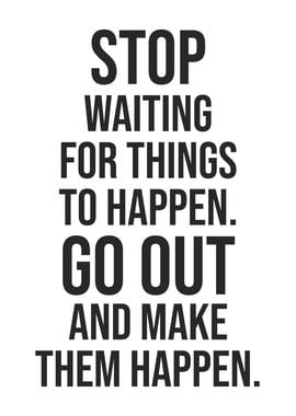 Make Things Happen - Gym, Hustle, Success, Motivational