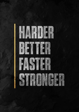 Harder Better Faster Stronger