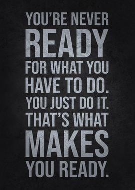 Be Ready Quote - Success Motivational