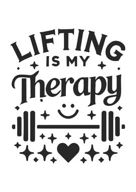 Lifting is My Therapy, Gym Workout Fitness Motivational