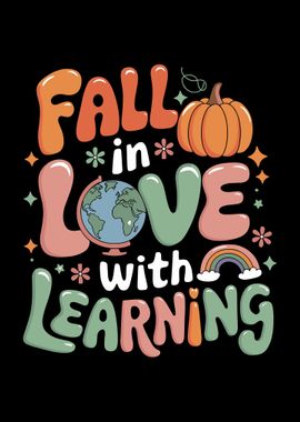 Fall in Love with Learning