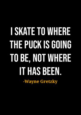 Wayne Gretzky Quote