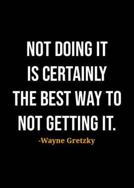 Wayne Gretzky Quote