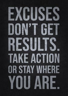 Excuses vs Take Action, Motivational Quote