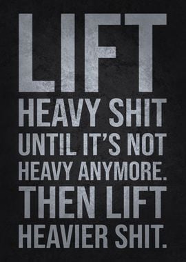 Lift Heavy - Workout Motivational