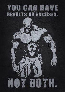 Results or Excuses, Ronnie Coleman Gym Motivation