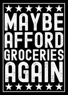 Maybe Afford Groceries Again