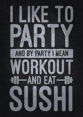 Workout And Eat Sushi