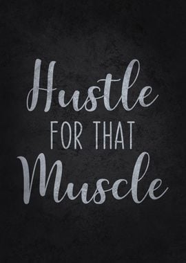 Hustle For That Muscle