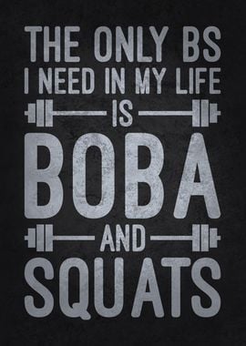 Boba and Squats