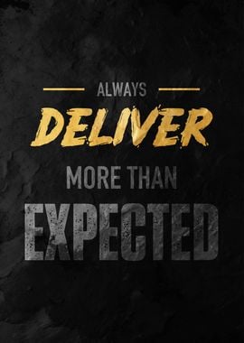 Always Deliver More Than Expected