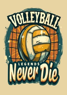 Volleyball Legends Never Die