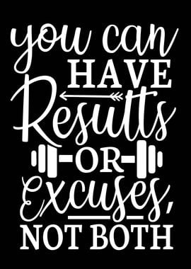 you can have results