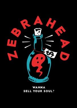 Zebrahead Wanna Sell Your Soul?