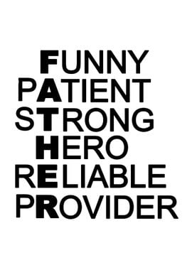 Funny, Patient, Strong, Hero