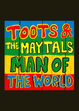 Toots And The Maytals Man of the World