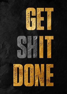 Get Shit Done Poster