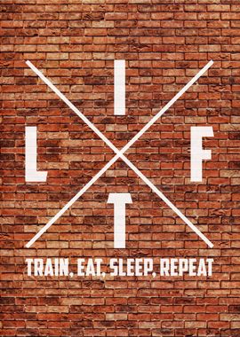 Lift - Train, Eat, Sleep, Repeat