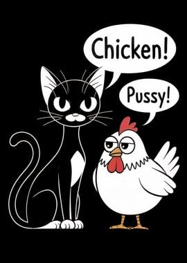 Pussy and Chicken