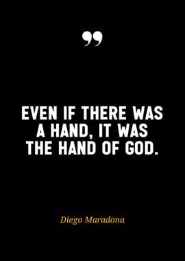 Maradona Quote - Hand of God