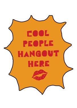 Cool People Hangout Here