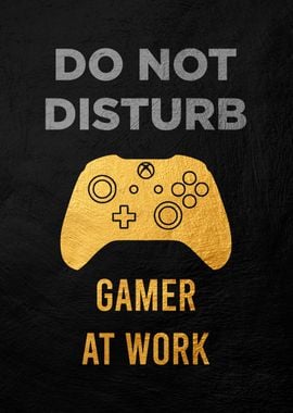 Gamer at Work Sign