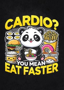 Cardio? You Mean Eat Faster? Funny Panda