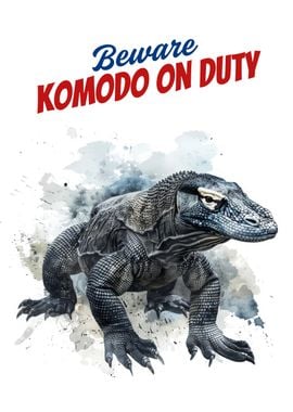 Komodo Dragon Poster | Beware: Komodo Dragon on Duty | Bold Watercolor Poster for Reptile and Adventure Lovers