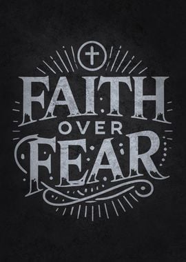 Faith Over Fear - Christian Motivational