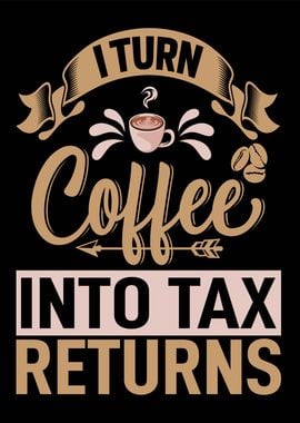 Accountant Coffee CPA Coffee Tax Returns