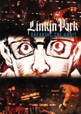 Linkin Park - Breaking the Habit