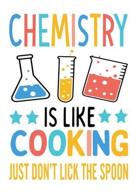 Chemistry is Like Cooking Chemists Chemistry Gift