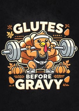 Glutes Before Gravy - Funny Thanksgiving Gym