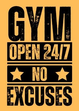 Gym Open 24/7 No Excuses